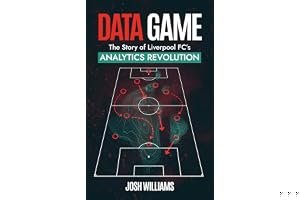Data Game: The Story of Liverpool FC's Analytics Revolution book cover