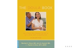 The Doula Book: How A Trained Labor Companion Can Help You Have A Shorter, Easier, And Healthier Birth book cover