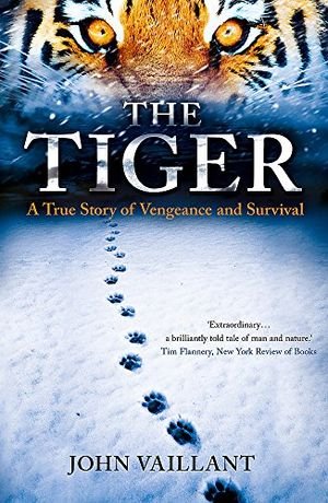 The Tiger: A True Story of Vengeance and Survival book cover