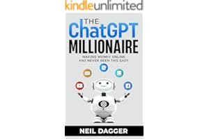 The ChatGPT Millionaire: Making Money Online has never been this EASY (Chat GPT and Generative AI Mastery Series) book cover