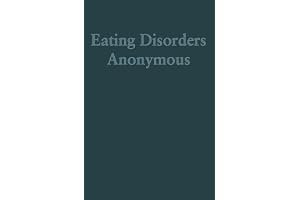 Eating Disorders Anonymous: The Story of How We Recovered from Our Eating Disorders book cover
