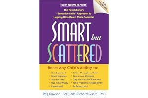 Smart but Scattered: The Revolutionary "Executive Skills" Approach to Helping Kids Reach Their Potential book cover