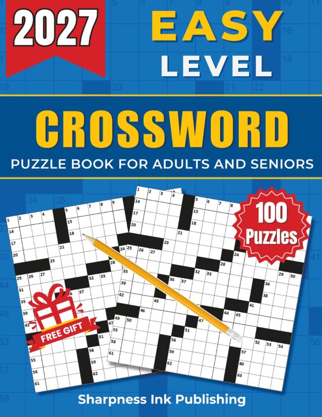 Easy Crossword Puzzle Books For Adults and Seniors - 100 Big Font, Eye-Friendly Puzzles: Engaging Challenges to Boost Your Focus and Keep Your Eyes ... of Fun, Perfect Gift for Cross word Lover book cover