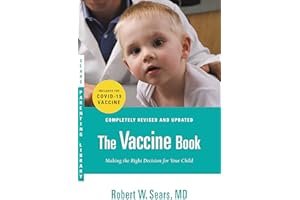 The Vaccine Book: Making the Right Decision for Your Child book cover