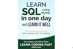 Learn SQL (using MySQL) in One Day and Learn It Well: SQL for Beginners with Hands-on Project book cover