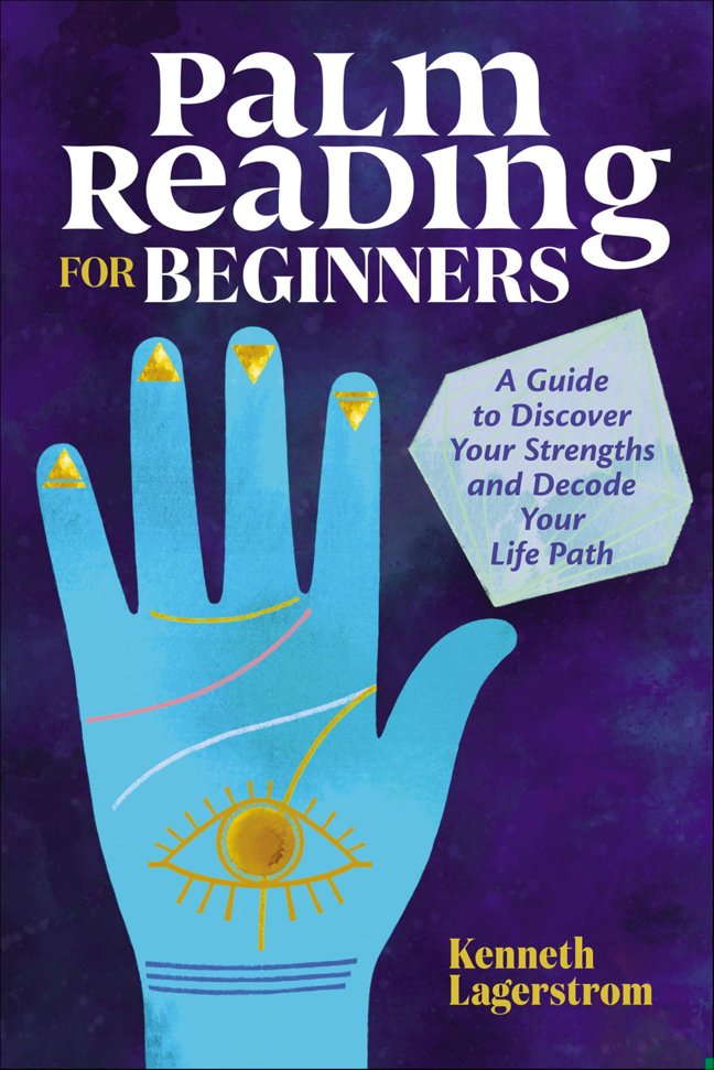 Palm Reading for Beginners: A Guide to Discovering Your Strengths and Decoding Your Life Path book cover