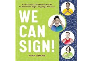 We Can Sign!: An Essential Illustrated Guide to American Sign Language for Kids book cover