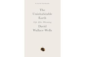 The Uninhabitable Earth: Life After Warming book cover
