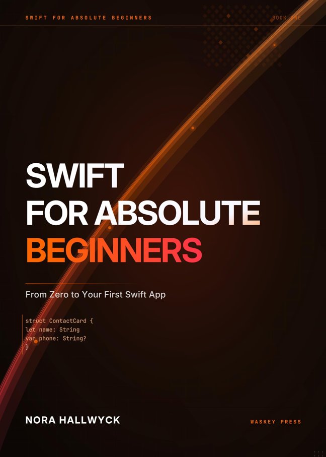 Swift for Absolute Beginners: From Zero to Your First Swift App book cover