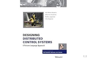 Designing Distributed Control Systems: A Pattern Language Approach book cover
