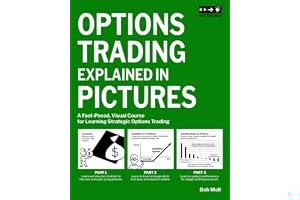 Options Trading Explained in Pictures: A Fast-Paced, Visual Course for Learning Strategic Options Trading book cover
