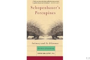 Schopenhauer's Porcupines: Intimacy And Its Dilemmas: Five Stories Of Psychotherapy book cover