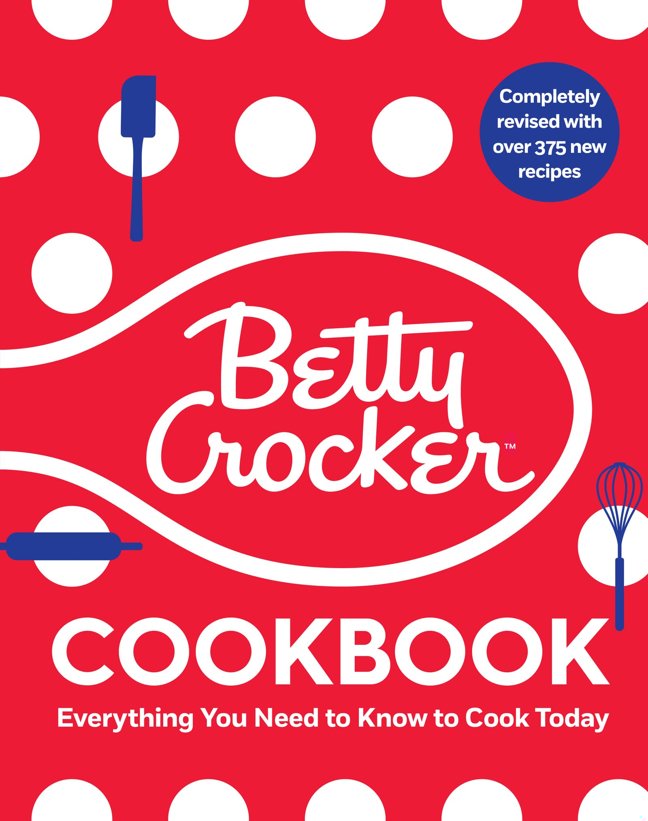 The Betty Crocker Cookbook, 13th Edition: Everything You Need to Know to Cook Today – The Definitive Beginner Guide with Vegan and Gluten-Free Recipes (Betty Crocker Cooking, 336) book cover
