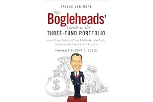 The Bogleheads' Guide to the Three-Fund Portfolio: How a Simple Portfolio of Three Total Market Index Funds Outperforms Most Investors With Less Risk book cover
