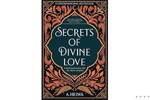 Secrets of Divine Love: A Spiritual Journey into the Heart of Islam book cover