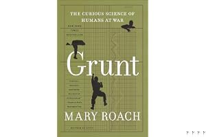 Grunt: The Curious Science of Humans at War book cover