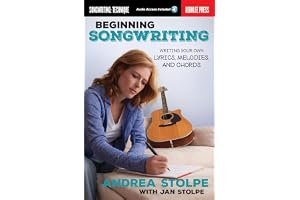 Beginning Songwriting: Writing Your Own Lyrics, Melodies, and Chords book cover