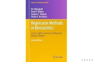 Regression Methods in Biostatistics: Linear, Logistic, Survival, and Repeated Measures Models book cover