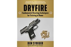 Dryfire: Fundamental Shooting Techniques for Training at Home book cover