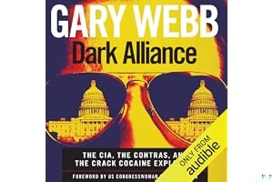 Dark Alliance: The CIA, the Contras, and the Crack Cocaine Explosion book cover