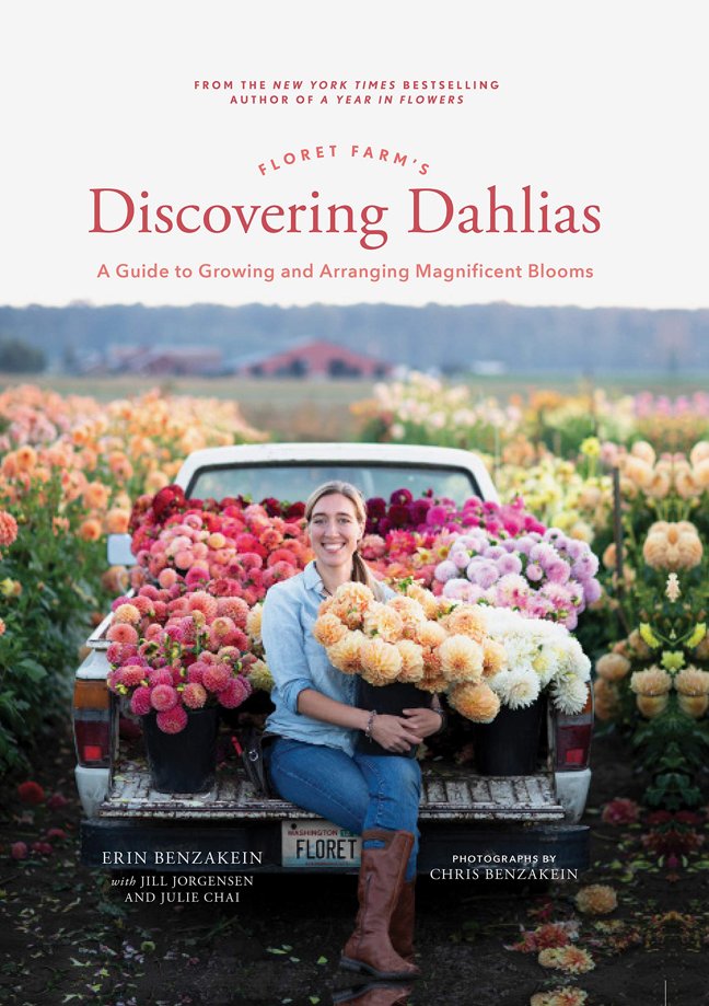 Floret Farm's Discovering Dahlias: A Guide to Growing and Arranging Magnificent Blooms book cover