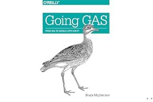 Going Gas: From VBA to Google Apps Script book cover