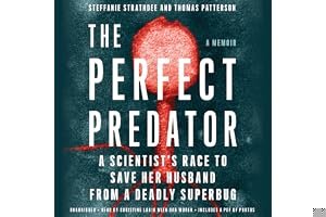 The Perfect Predator: A Scientist's Race to Save Her Husband from a Deadly Superbug: A Memoir book cover