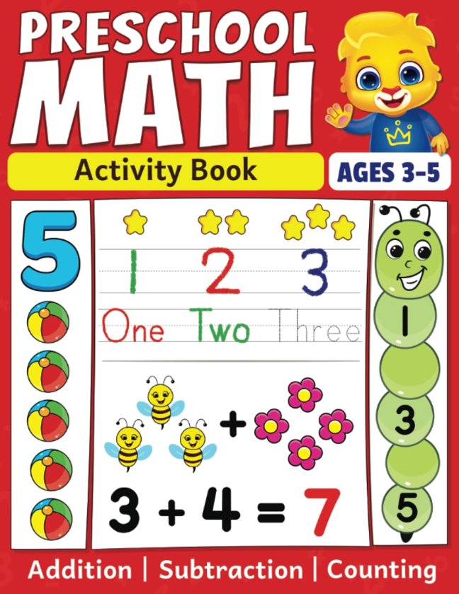 Preschool Math Activity Book: Learn to Count, Number Tracing, Addition and Subtraction | Fun Educational Workbook for Kids | Toddler & Preschool Learning Activities for 3-5 Year Olds book cover