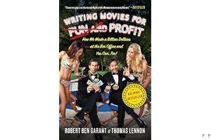 Writing Movies for Fun and Profit: How We Made a Billion Dollars at the Box Office and You Can, Too! book cover