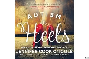 Autism in Heels: The Untold Story of a Female Life on the Spectrum book cover