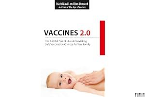 Vaccines 2.0: The Careful Parent's Guide to Making Safe Vaccination Choices for Your Family book cover
