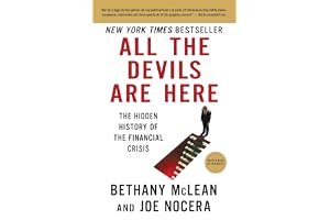 All the Devils are Here: The Hidden History of the Financial Crisis book cover