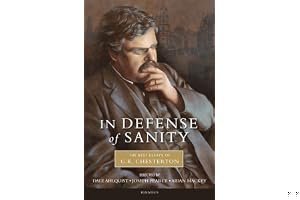 In Defense of Sanity: The Best Essays of G.K. Chesterton book cover