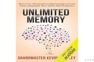 Unlimited Memory: How to Use Advanced Learning Strategies to Learn Faster, Remember More and be More Productive (Mental Mastery Book 1) book cover