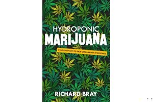 Hydroponic Marijuana: 3 Foolproof Ways to Grow Cannabis with Hydroponics (Urban Homesteading) book cover