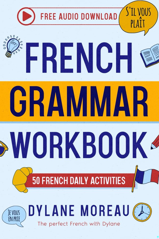French Grammar Workbook: 50 French Grammar and Conjugation Activities for Daily Practice book cover