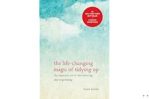 The Life-Changing Magic of Tidying Up: The Japanese Art of Decluttering and Organizing book cover