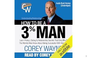 How to Be a 3% Man, Winning the Heart of the Woman of Your Dreams book cover