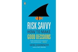 Risk Savvy: How to Make Good Decisions book cover