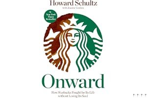 Onward: How Starbucks Fought for Its Life without Losing Its Soul book cover