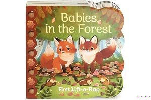 Babies in the Forest: Lift-a-Flap Children's Board Book (Babies Love) book cover