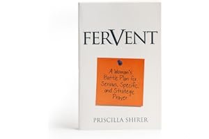 Fervent: A Woman's Battle Plan to Serious, Specific and Strategic Prayer book cover