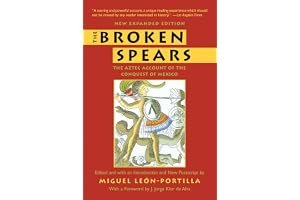 The Broken Spears: The Aztec Account of the Conquest of Mexico book cover