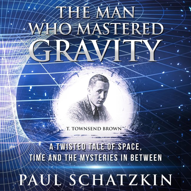 The Man Who Mastered Gravity: A Twisted Tale of Space, Time and The Mysteries In Between book cover