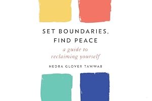 Set Boundaries, Find Peace: A Guide to Reclaiming Yourself book cover