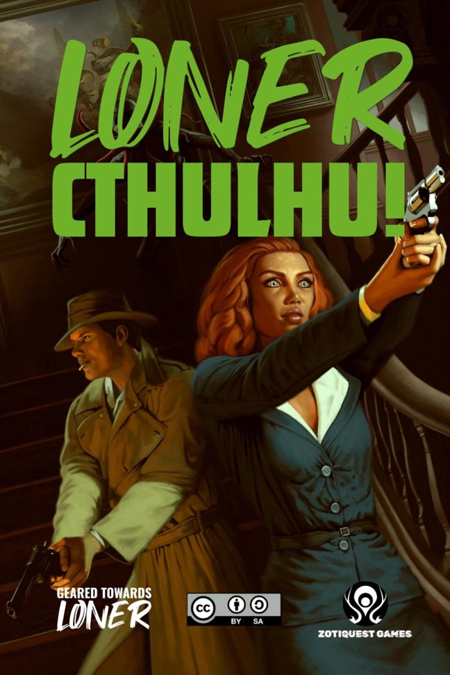 Loner: Cthulhu!: A Geared Towards Loner game of investigation and cosmic horror book cover