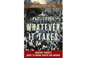 Whatever It Takes: Geoffrey Canada's Quest to Change Harlem and America book cover