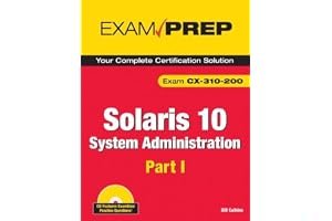 Solaris 10 System Administration Exam Prep: CX-310-200, Part I book cover