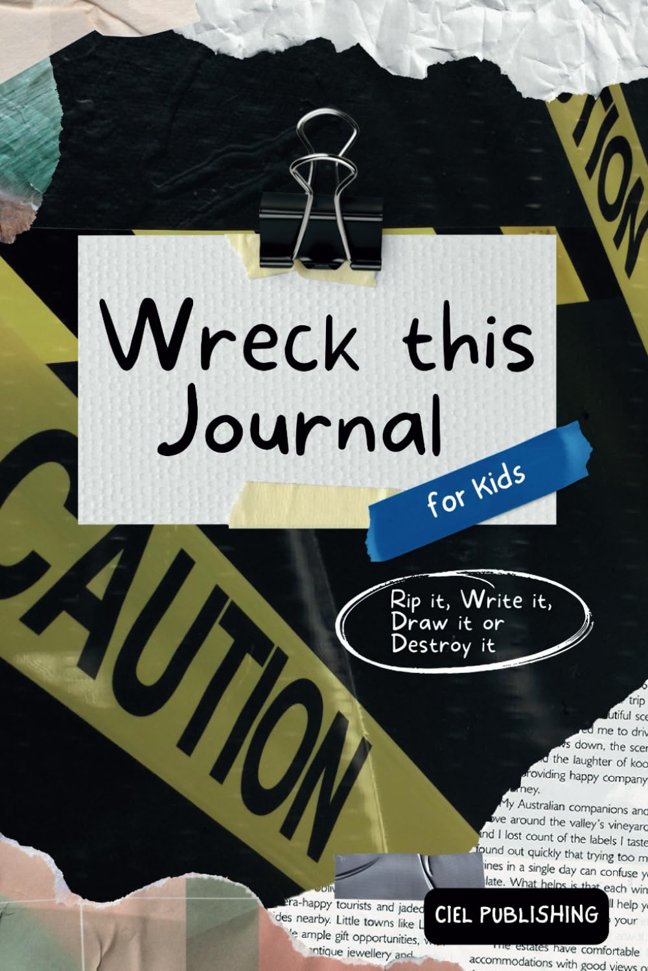 Wreck This Journal for Kids: Rip it, Write it, Draw it or Destroy it book cover