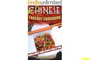 Chinese Takeout Cookbook: Favorite Chinese Takeout Recipes to Make at Home book cover